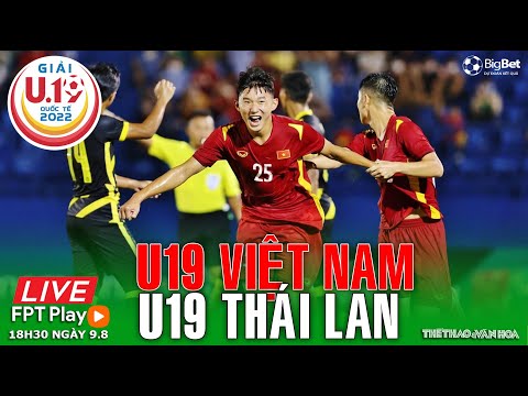 Video GIẢI U19 QUỐC TẾ 2022. U19 Việt Nam - U19 Thái Lan... - youtube