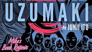 Uzumaki: Spiral Into Horror by Junji Ito Review
