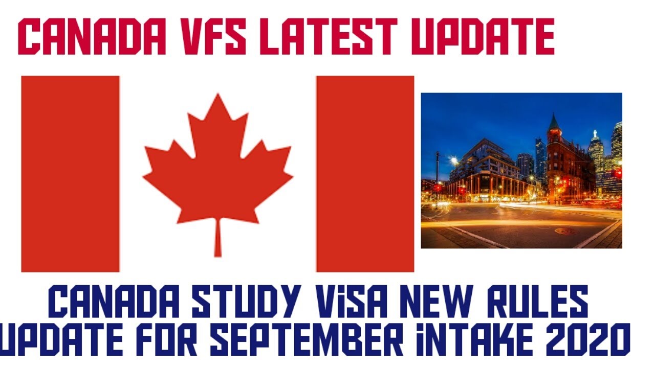 Canada Vfs Latest Update Canada study visa new rules update for