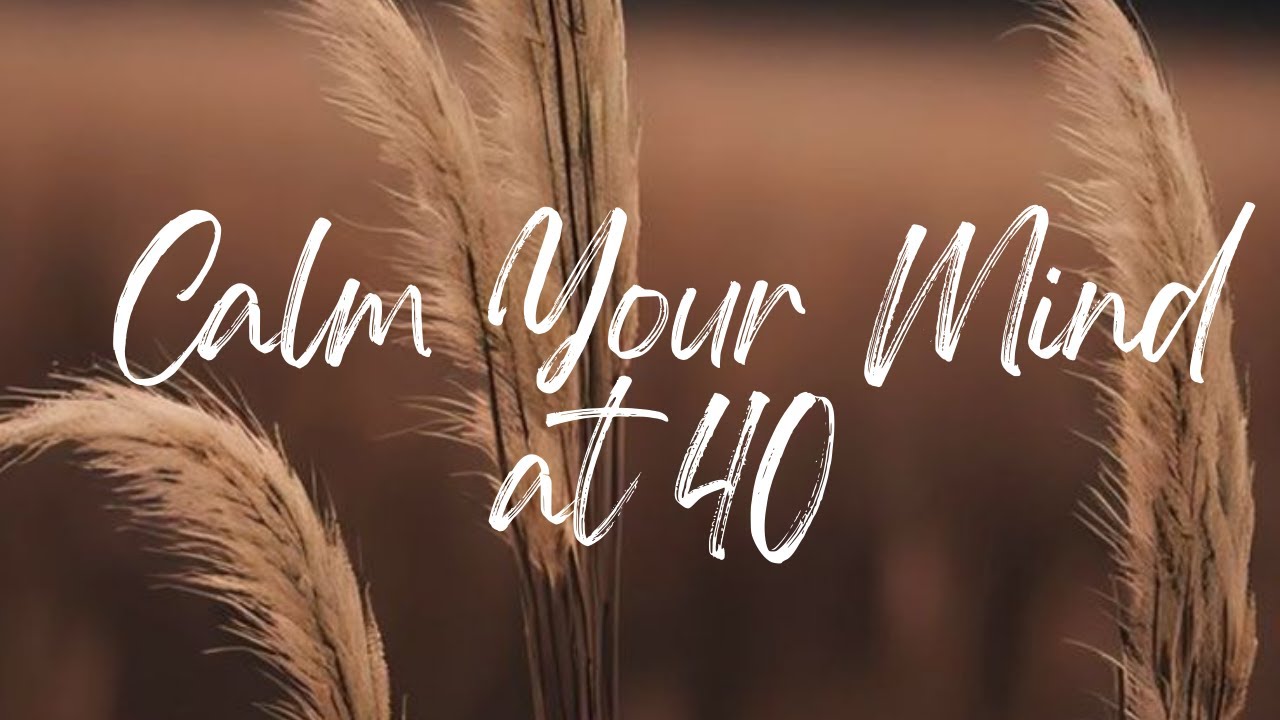 Simplify Your Life at 40 | Minimalism & Stress-Free Living