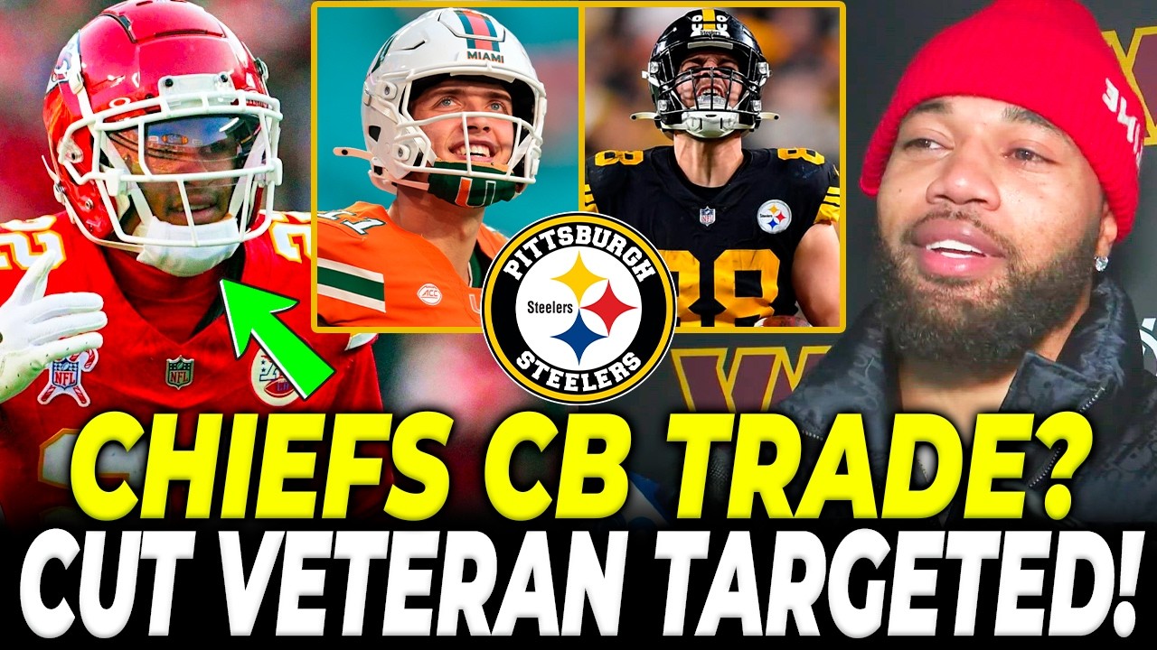 MASSIVE UPDATE! STEELERS WANT THE CHIEFS ALL-PRO CB AND ARE GOING AFTER A VETERAN FREE AGENT CB