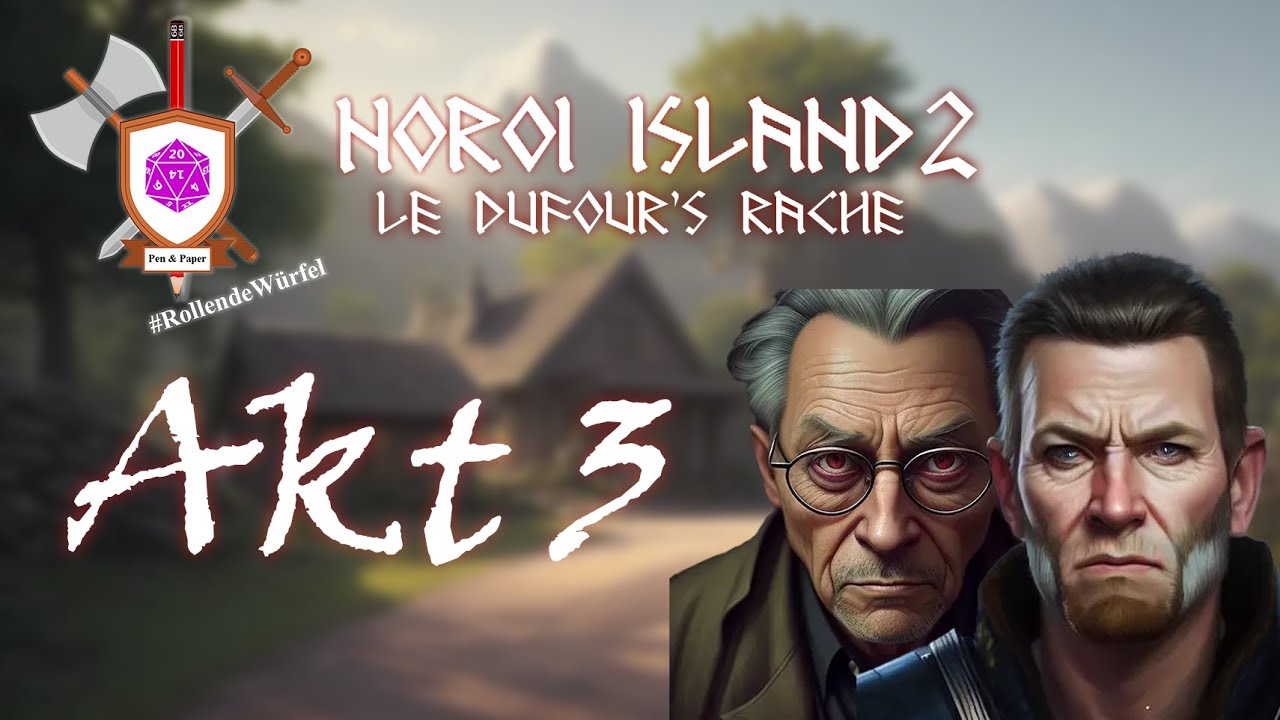 Pen & Paper: Noroi Island Teil 2 - LeDufour's Rache | Akt 3