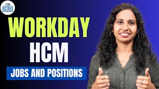Workday HCM Jobs & Positions | Jobs & Positions in Workday HCM | Workday HCM Training | CyberBrainer