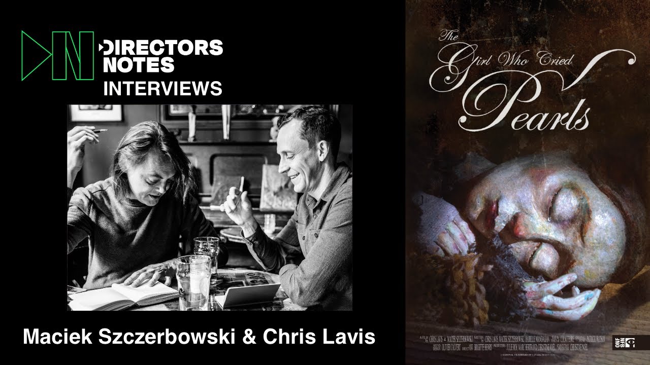 Oscar-Nominated Stop-Motion Secrets: Maciek Szczerbowski & Chris Lavis On The Girl Who Cried Pearls