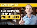 The Best Techniques to Win the Panel Job Interview