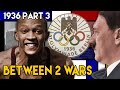 How Hitler Won the Olympic Games - The Berlin Olympics | BETWEEN 2 WARS  I 1936 Part 3 of 3