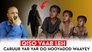 QISO XANUUN LEH GABADH CARUUR YAR YAR CIDLA KAGA TAGTAY 15SANO?