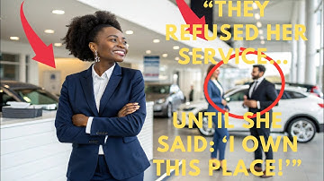 Car Dealership Refused Black CEO For No Reason – They Froze When She Said “I OWN This Place!” | ....