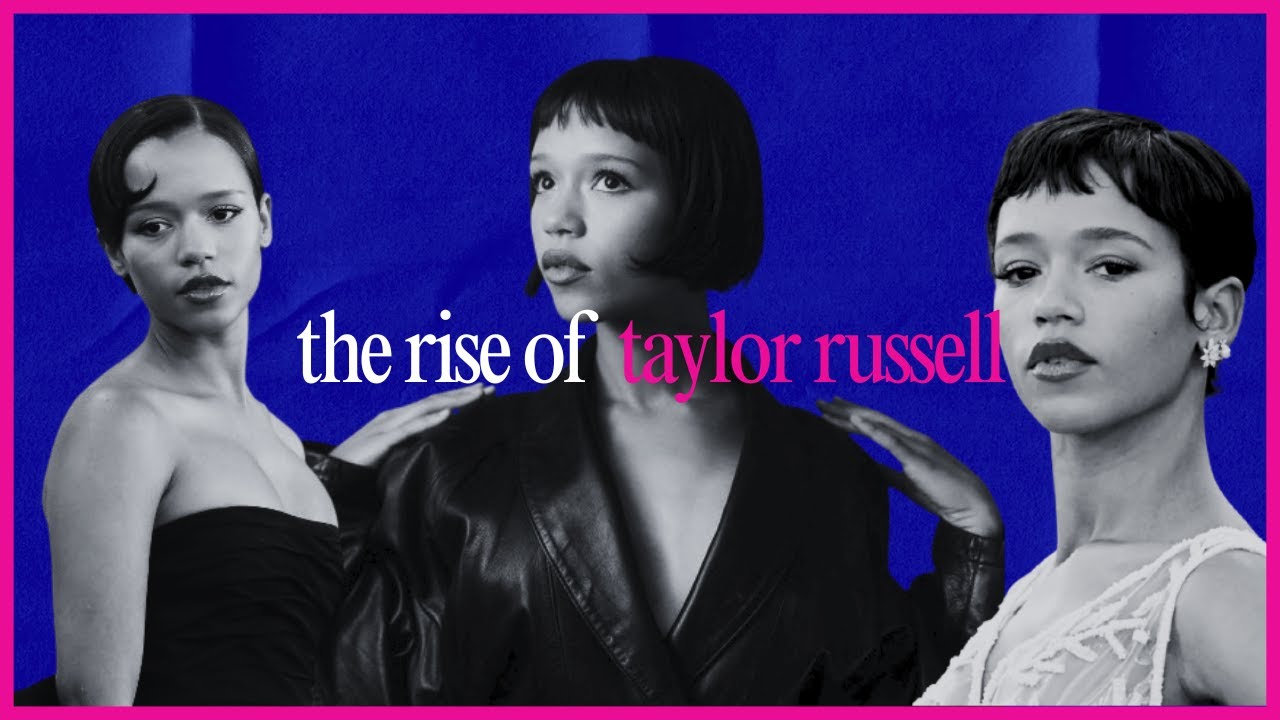 The Rise of Taylor Russell