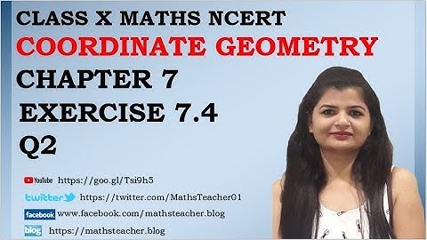 Chapter 7 Coordinate Geometry Ex 7.4 Q2 Class 10 Maths