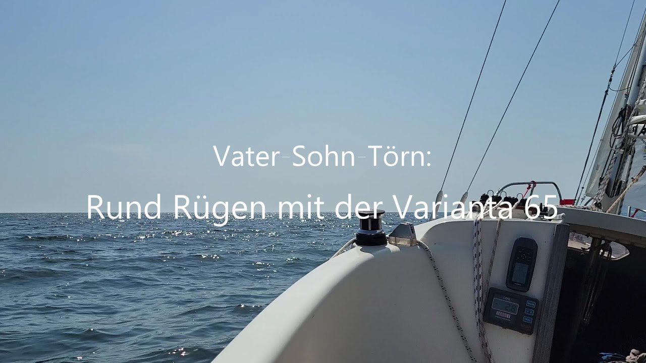 Vater-Sohn-Törn: mit der Varianta 65 rund Rügen