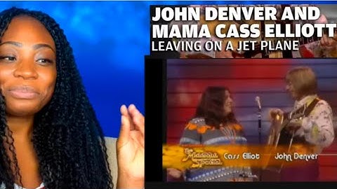 Thumbnail of First Time Hearing John Denver & Cass Elliot Leaving On A Jet Plane Reaction