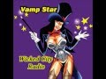 Vamp star  1900mondo sexy  wicked city radio