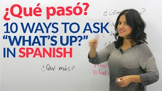 10 informal ways to ask "How are you?" in Spanish