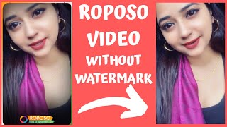 Download ROPOSO video without WATERMARK | How to remove Watermark in ROPOSO Video screenshot 1