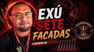 CONHEÇA EXÚ 7 FACADAS | Desvendando o Sagrado - Cortes