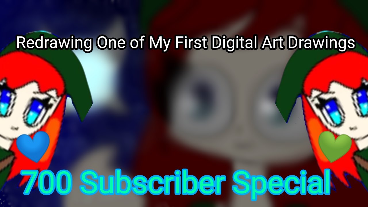 Redrawing My First Digital Drawing/700 Subscriber Special - YouTube