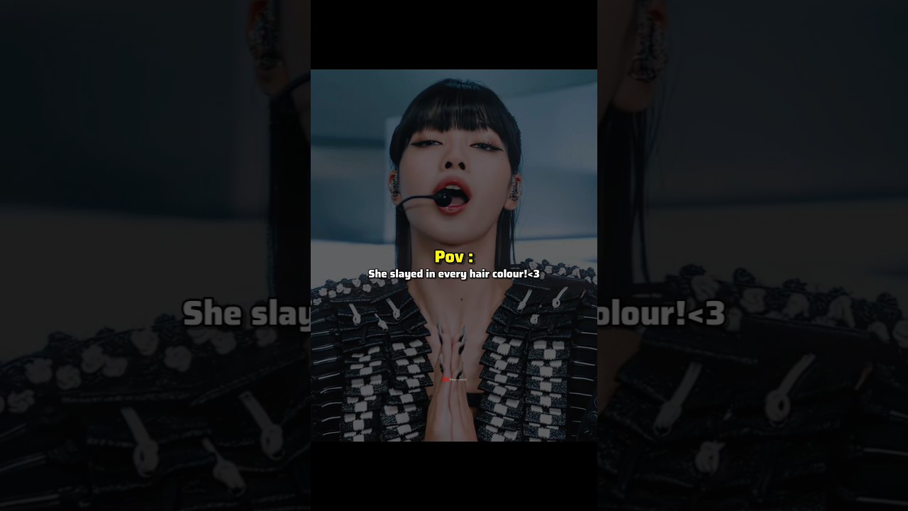 she slayed in every hair colour! Lisa ver. 