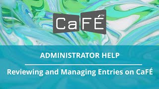Reviewing and Managing Entries on CaFÉ |  CaFÉ - CallForEntry.org screenshot 5