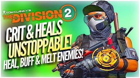 The Division 2 Best Solo CRIT PVP Healer Build with Insane Damage & Survivability!