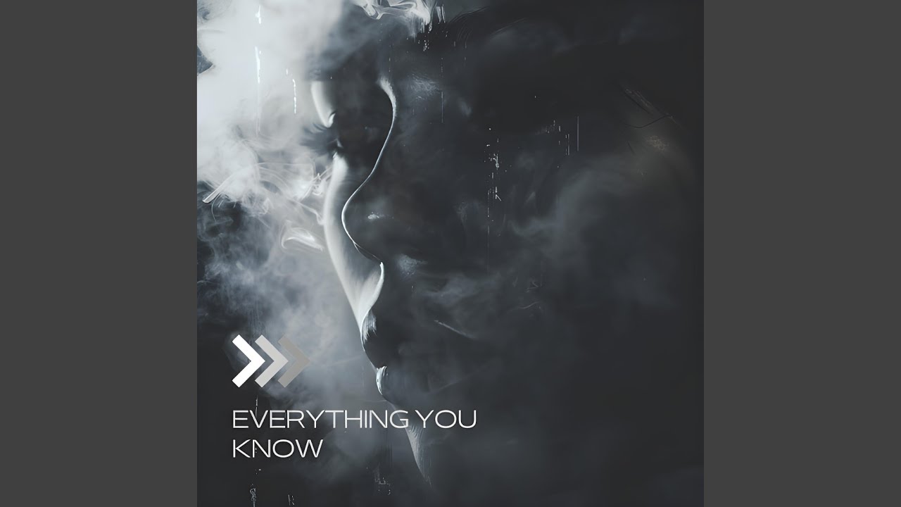 Watch EVERYTHING YOU KNOW on YouTube Watch EVERYTHING YOU KNOW on YouTube