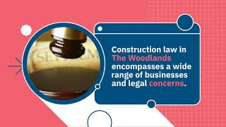 Construction Litigation Attorney  - The Woodlands, TX