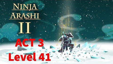 Ninja Arashi 2 | Act 3 Level 41 | Without Dying