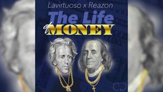 Lavirtuoso x Reazon "The Life Of Money"