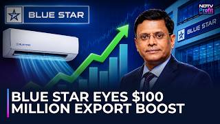 Blue Star MD On AC Demand, Profitability Pressure, Growth Outlook & Roadmap Ahead