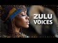 Zulu Voices: Sacred African Music for Calm and Inner Peace