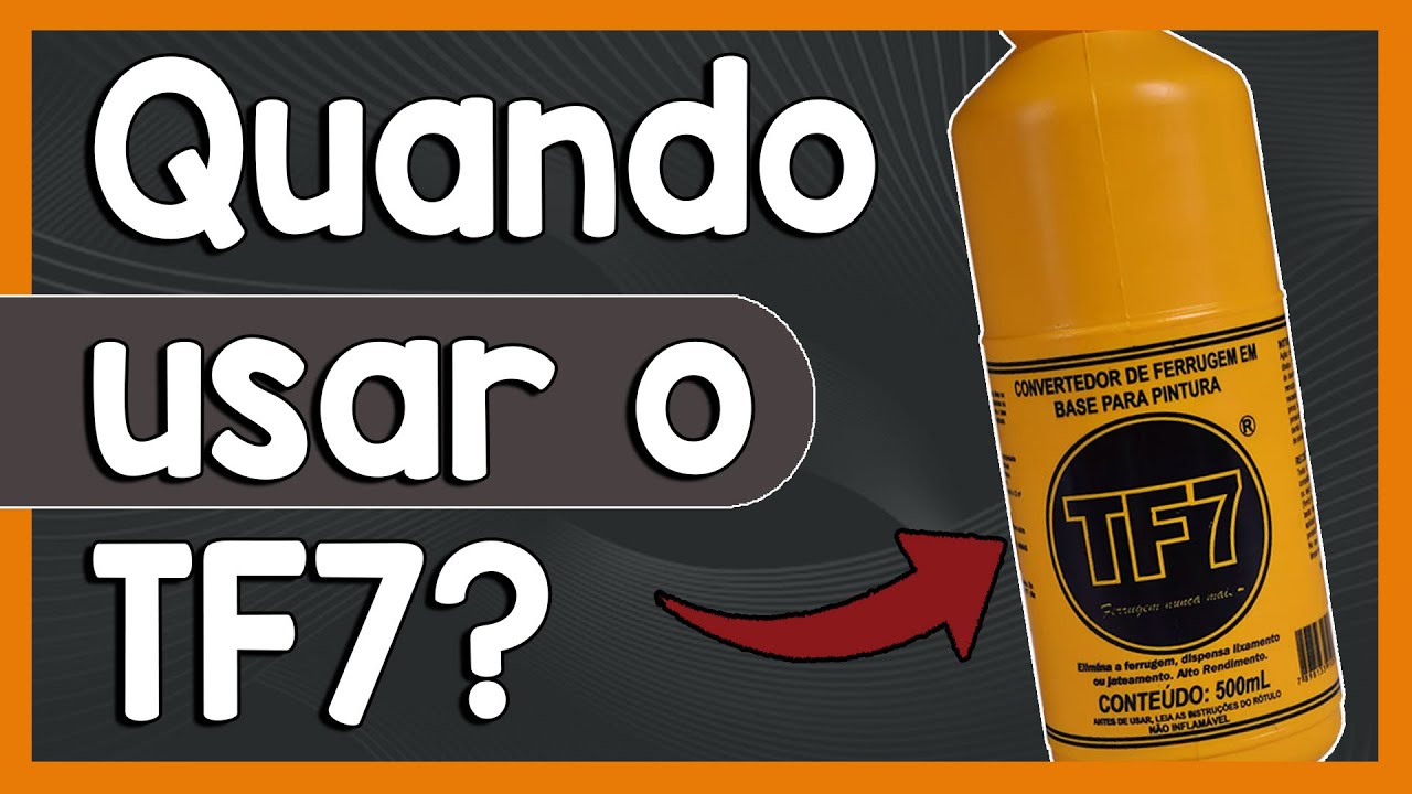Para Que Serve o TF7 Convertedor De Ferrugem?