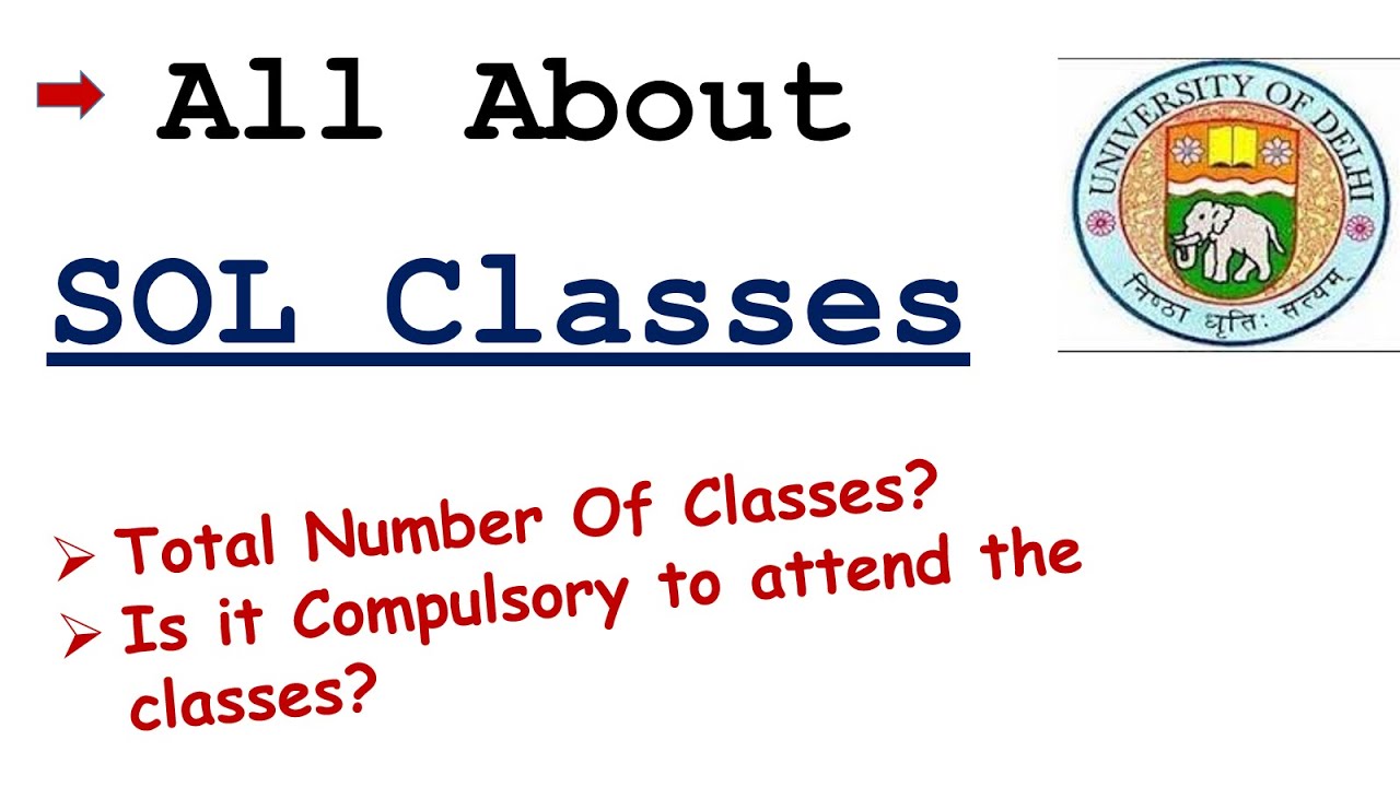 Sol Class All about SOL Classes| Total No. of classes in SOL-DU| SOL PCP classes ...