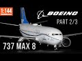 Как восстановить расшивку на самолете? || Boeing 737 MAX 8 || Часть 2 (1:144)