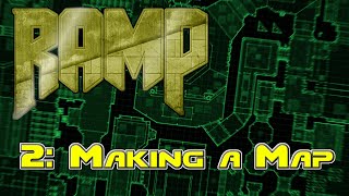 Famous RAMP Doom project Quick Start Guide - Part 2 (Vanilla Doom and UDMF mapping tutorial) Wealth