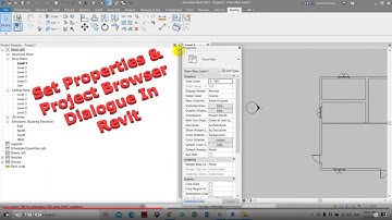 Set Properties & Project Browser Dialogue In Revit