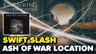 Elden Ring DLC - Swift Slash Ash of War Location (Shadow of The Erdtree Ash of War)