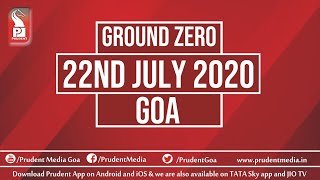 Prudent Media | COVID - 19 Update | Ground Zero Report | 22 July 2020