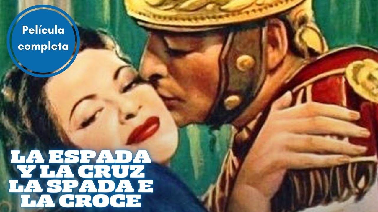 La Espada y la Cruz La Spada e la Croce | Drama | Película Completa en