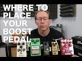 Boost Pedal Placement - where do they go?
