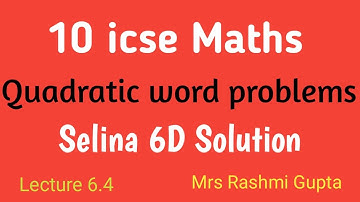 Quadratic word problems | 10 icse | Ex 6 D Selina Solution | L 6.4 |