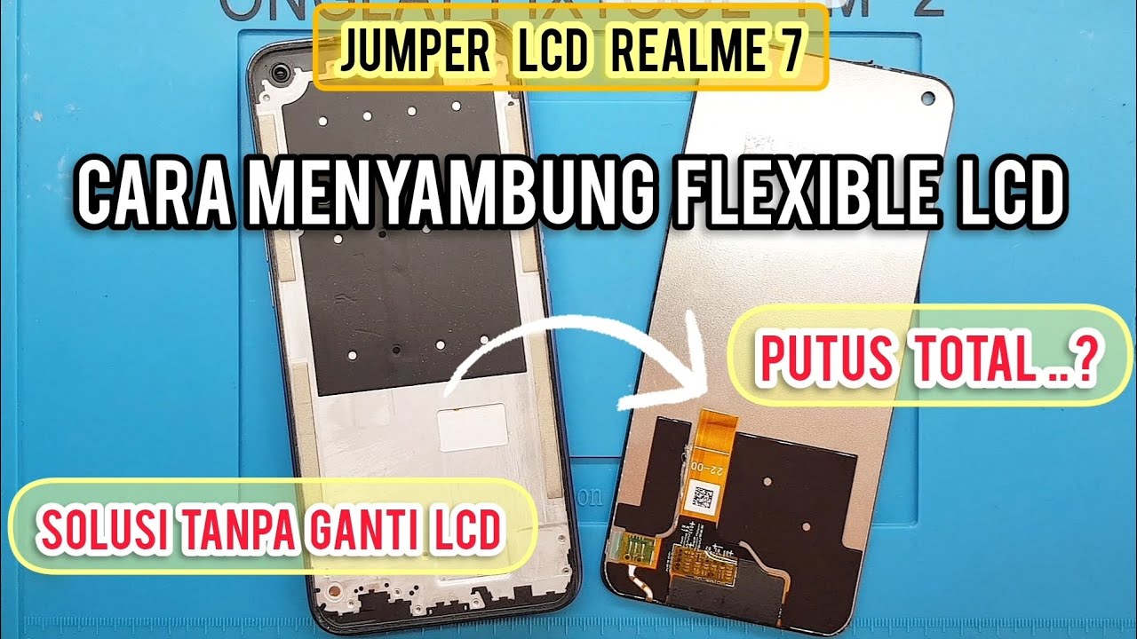 JUMPER LCD REALME 7 FLEXIBLE PUTUS TOTAL ‼ sukses tanpa ganti LCD 😊👍