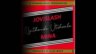 Jovislash  Mina Ngithanda Utshwala