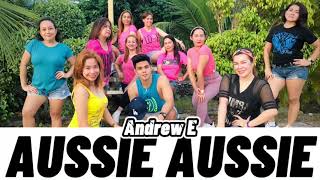 Aussie Aussie O sige by ANDREW E | Dance Fitness | CITIZIN CREW / MLM Staff ILIGAN CITY