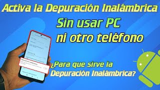 ROMPE las Limitaciones de Android activando la Depuración Inalámbrica | Envíate comandos a ti mismo