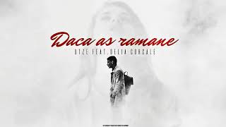 UTZE - Daca as ramane | feat DELIA CORSALE |