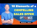 10 Elements of a Compelling Sales Offer or Pitch