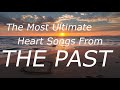 The Most Ultimate Heart Songs From The Past 💘 Greatest Love Songs | ROMANTIC SONGS 2021