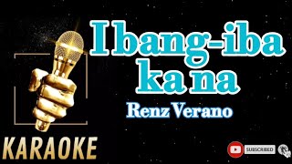 Ibang iba ka na/Renz  Verano/Karaoke