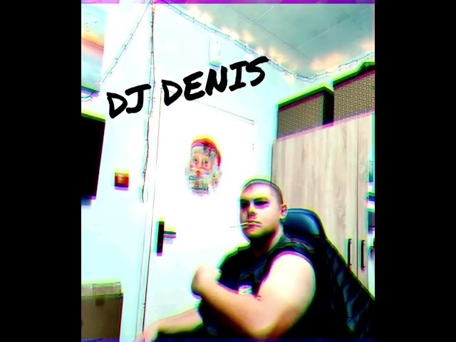 DJ DENIS (REMIX DJ DAMIAN GALENA) class=