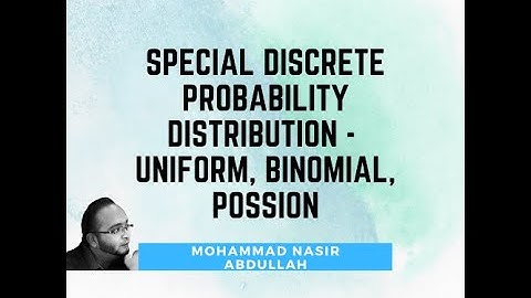 Special Discrete Probability Distribution | Uniform | Binomial | Poisson